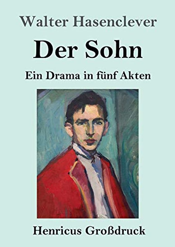 Der Sohn (Großdruck): Ein Drama in fünf Akten