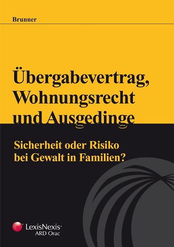 Übergabevertrag, Wohnungsrecht und Ausgedinge