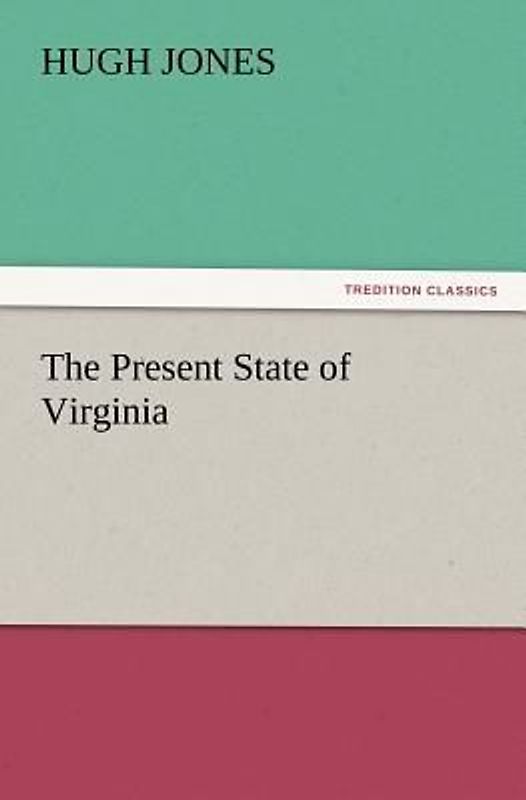 The Present State of Virginia