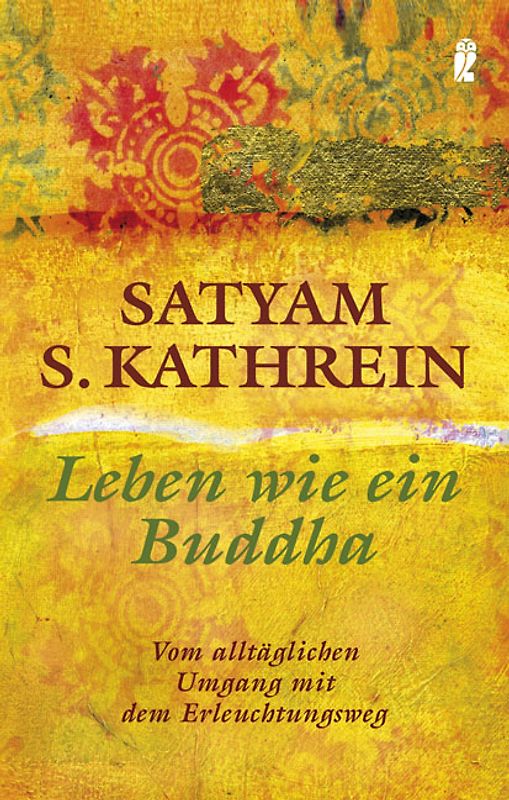Leben wie ein Buddha