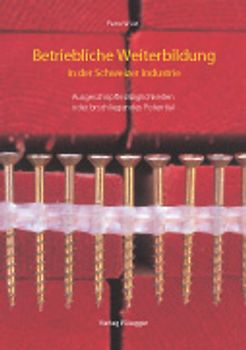 Betriebliche Weiterbildung in der Schweizer Industrie