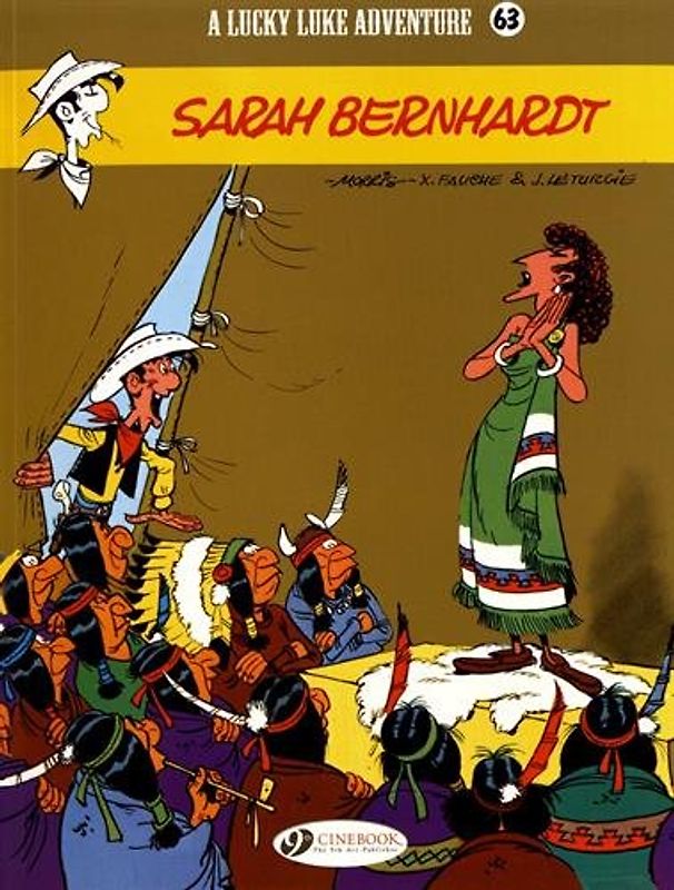 Lucky Luke Vol.63: Sarah Bernhardt (A Lucky Luke Adventure, Band 63)