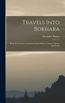 Travels Into Bokhara