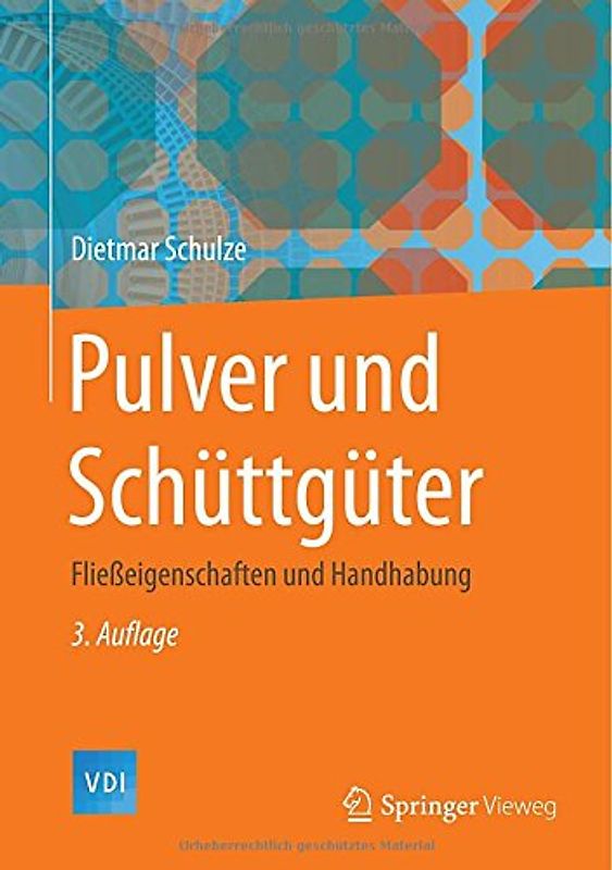 Pulver und Schüttgüter. Fließeigenschaften und Handhabung
