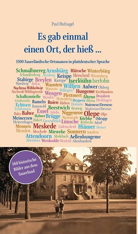 Es gab einmal einen Ort, der hieß...