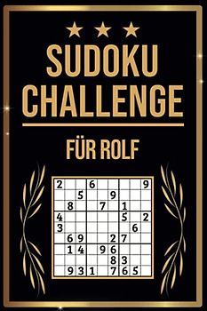 SUDOKU Challenge für Rolf: Sudoku Buch I 300 Rätsel inkl. Anleitungen & Lösungen I Leicht bis Schwer I A5 I Tolles Geschenk für Rolf