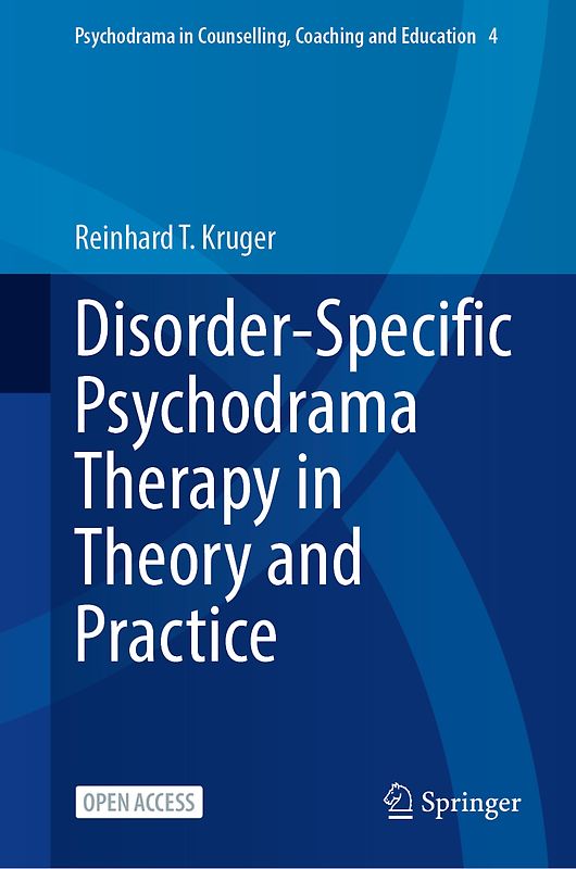 Disorder-Specific Psychodrama Therapy in Theory and Practice