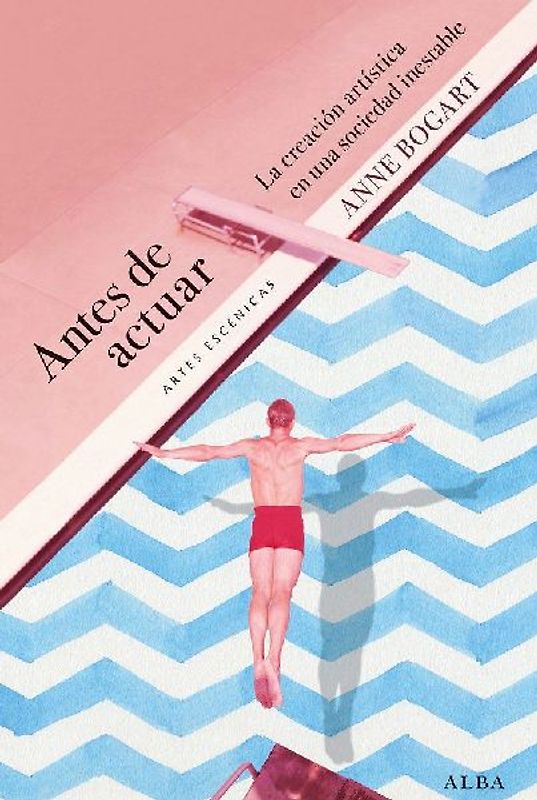 Antes de actuar : la creación artística en una sociedad inestable
