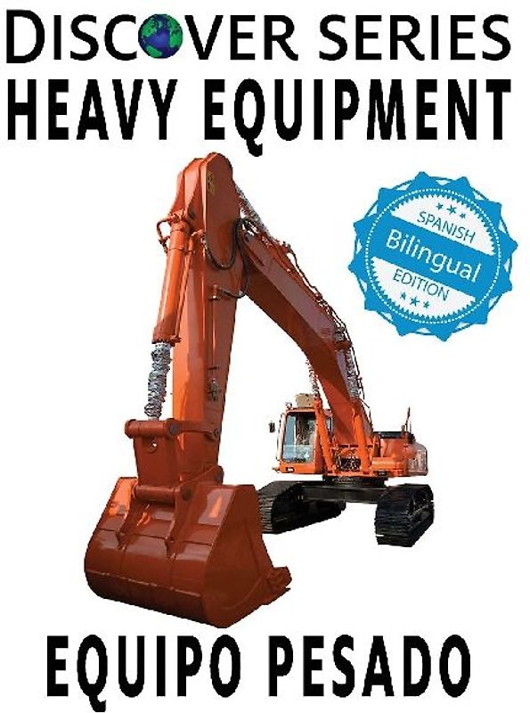 Heavy Equipment / Equipo Pesado