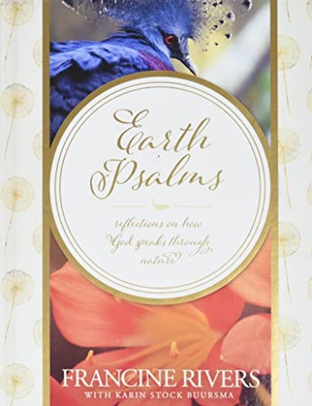 Earth Psalms: Reflections on How God Speaks through Nature