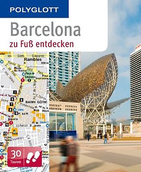 POLYGLOTT Reiseführer Barcelona zu Fuß entdecken