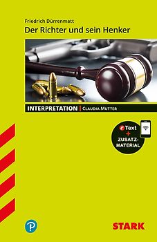 STARK Friedrich Dürrenmatt: Der Richter und sein Henker - Deutsch - Interpretationen