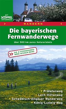 Wandern - Die Bayerischen Fernwanderwege