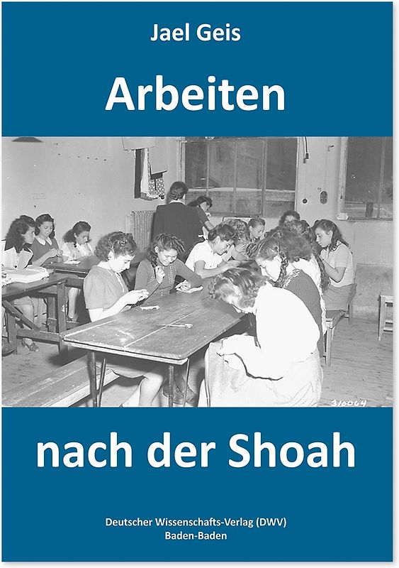 Arbeiten nach der Shoah