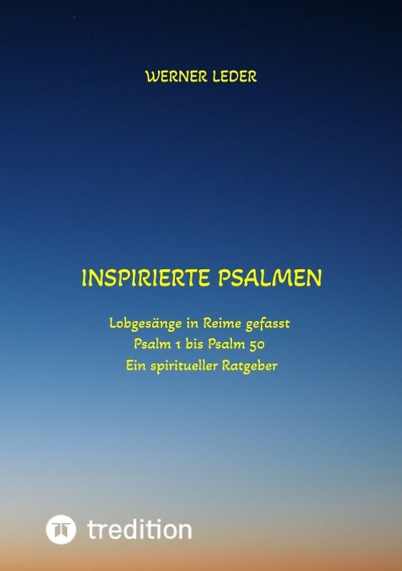 Inspirierte Psalmen / Gott spricht noch heut in unser Leben hinein