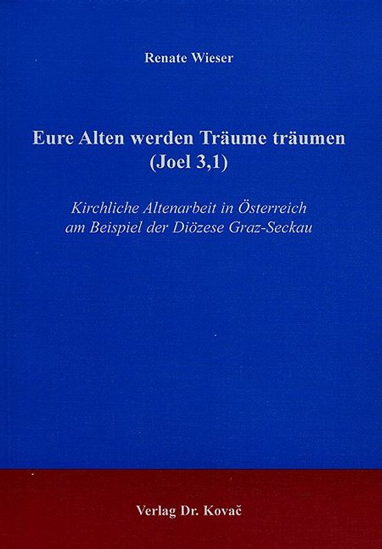 Eure Alten werden Träume träumen (Joel 3,1)