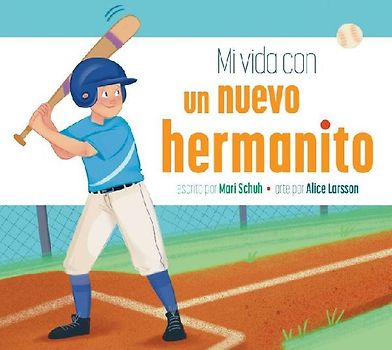 Mi Vida Con Un Nuevo Hermanito