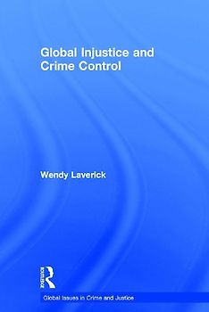 Global Injustice and Crime Control