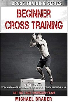 Beginner Cross Training: Cross Training für Anfänger