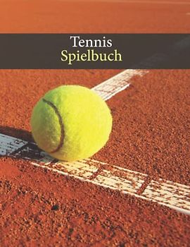 Tennis Playbook 100 Seiten Blank Tennis zur Verbesserung der Tennisspieltaktik: Tennis Coaching Playbook zum Erstellen von Spielen, Übungen und Training