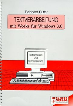 Textverarbeitung mit Works für Windows 3.0