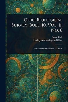 Ohio Biological Survey, Bull. 10, Vol. 11, No. 6