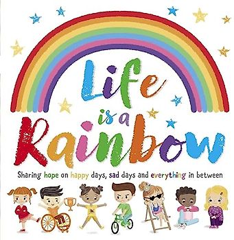 Life is a Rainbow