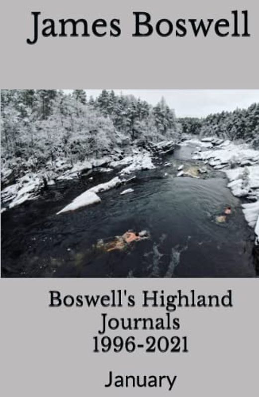 Boswell's Highland Journals 1996-2021: January
