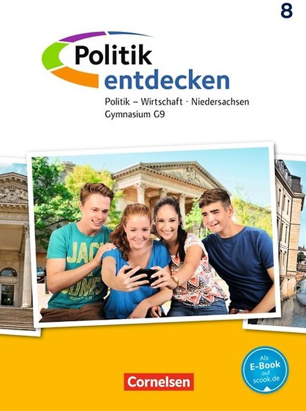 Politik entdecken - Gymnasium Niedersachsen - G9 - Ausgabe ab 2016 - 8. Schuljahr