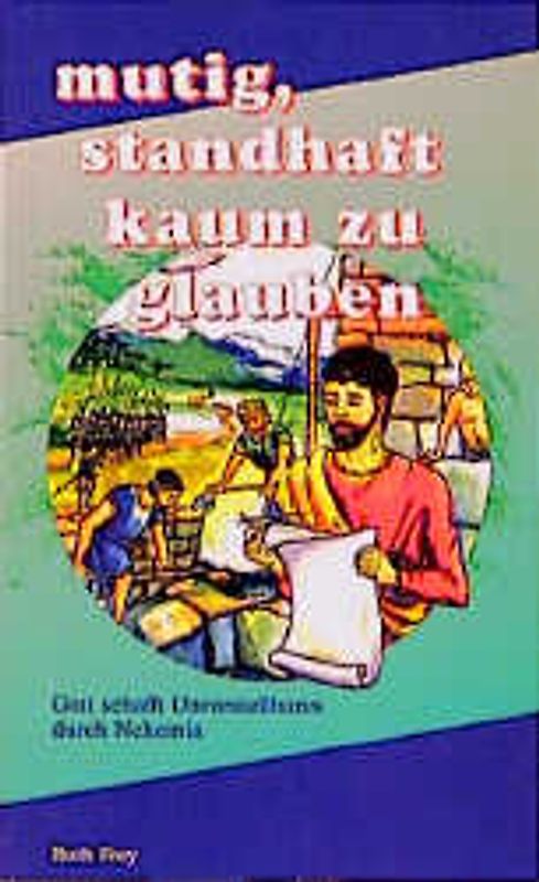 Mutig, standhaft, kaum zu glauben