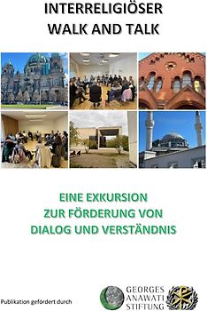 Interreligiöser Walk and Talk - Eine Exkursion zur Förderung von Dialog und Verständnis