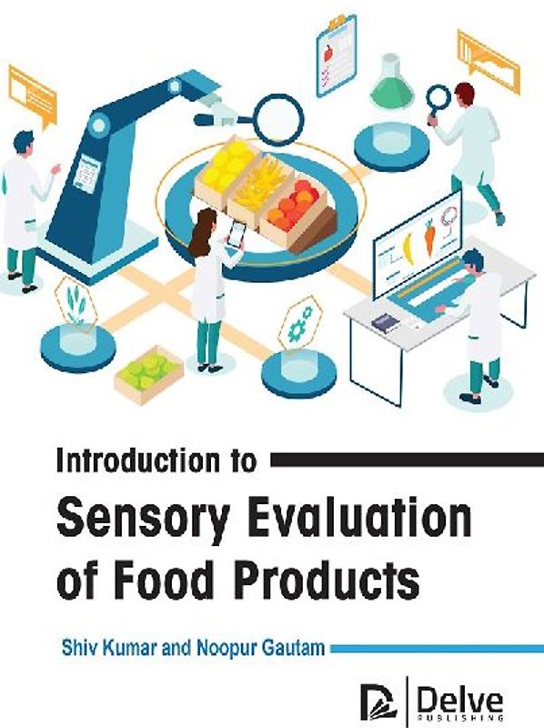 Introduction to Sensory Evaluation of Food Products