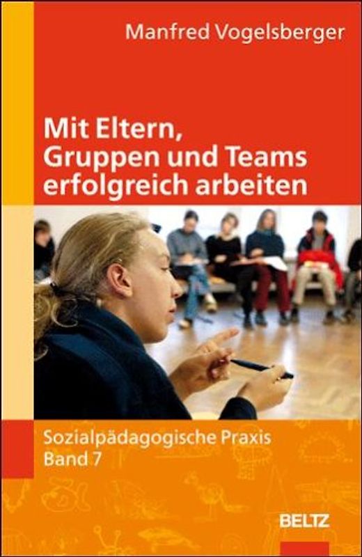 Mit Eltern, Gruppen und Teams erfolgreich arbeiten