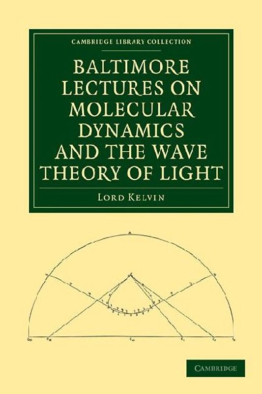 Baltimore Lectures on Molecular Dynamics and the Wave Theory of Light