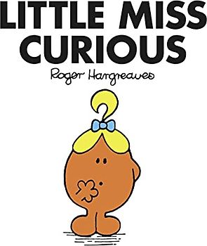 Little Miss Curious: The Brilliantly Funny Classic Children’s illustrated Series (Little Miss Classic Library)