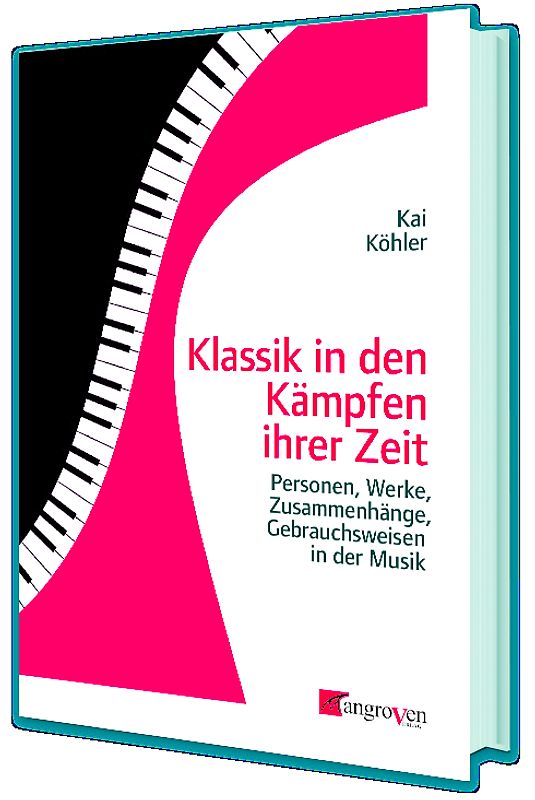 Klassik in den Kämpfen ihrer Zeit