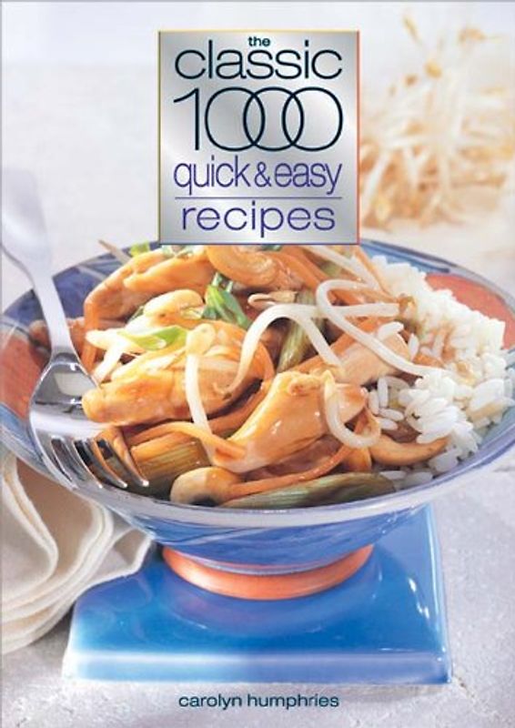 The Classic 1000 Quick and Easy Recipes