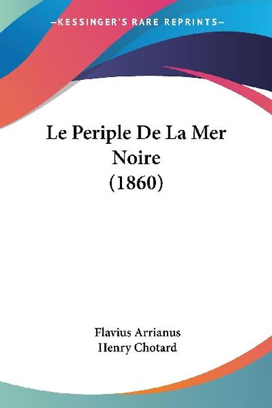Le Periple De La Mer Noire (1860)
