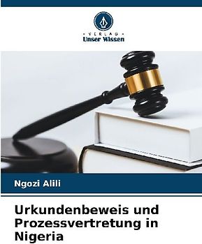Urkundenbeweis und Prozessvertretung in Nigeria
