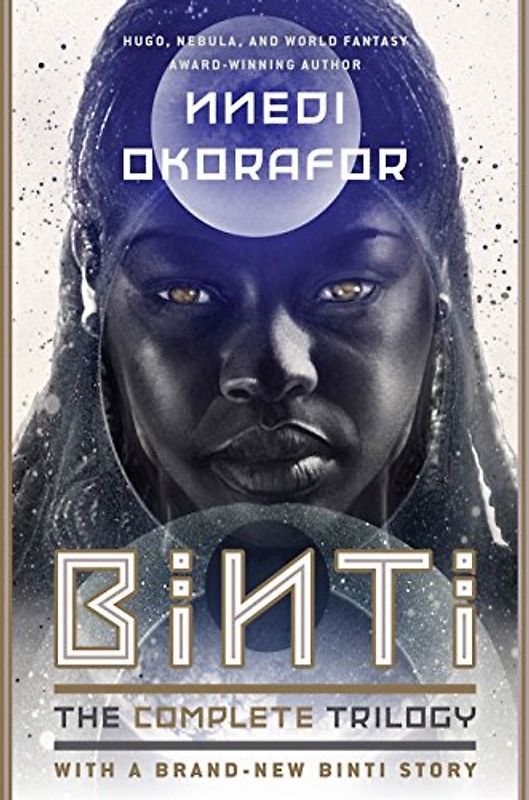 Binti: The Complete Trilogy: The Complete Trilogy: Binti / Home : The Night Masquerade
