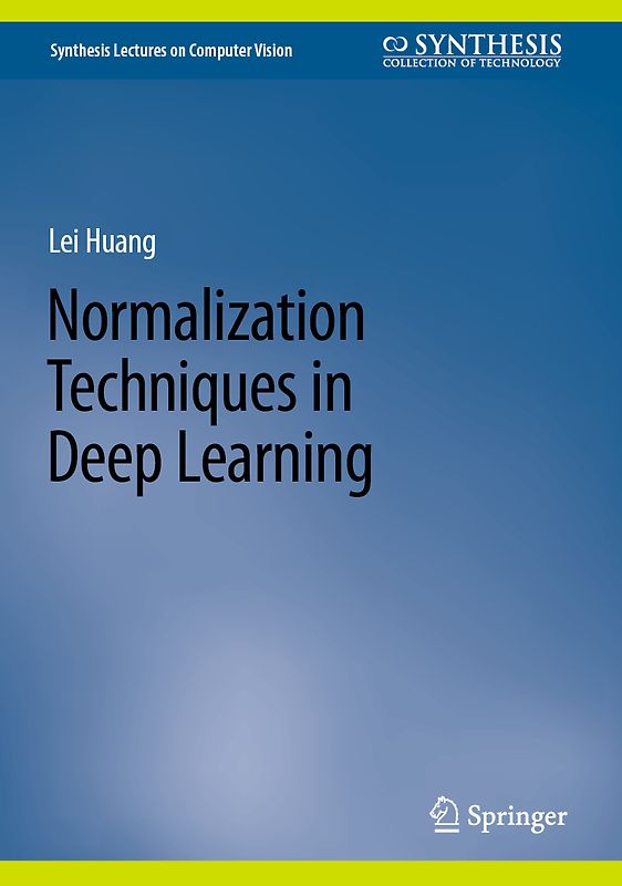 Normalization Techniques in Deep Learning