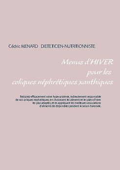 Menus d'hiver pour les coliques néphrétiques xanthiques