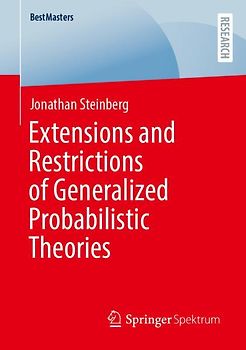 Extensions and Restrictions of Generalized Probabilistic Theories