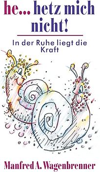 He... hetz mich nicht!