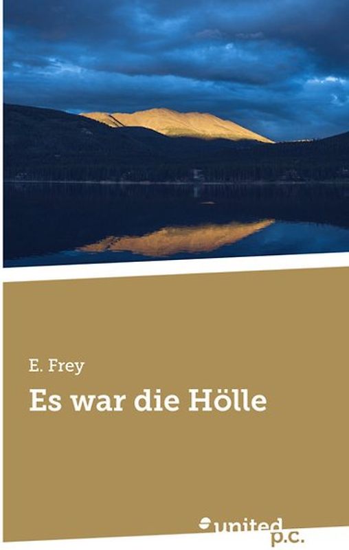 Es war die Hölle