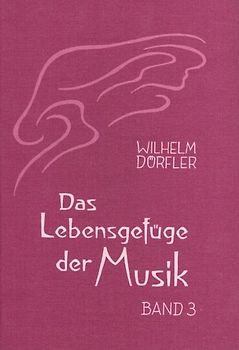 Das Lebensgefüge der Musik. Eine Gesamtheitserkenntnis ihre Wirkungskräfte