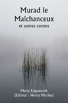 Murad le Malchanceux  et autres contes