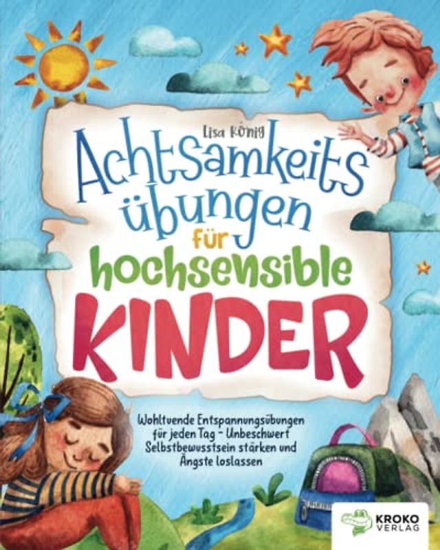 Achtsamkeitsübungen für hochsensible Kinder