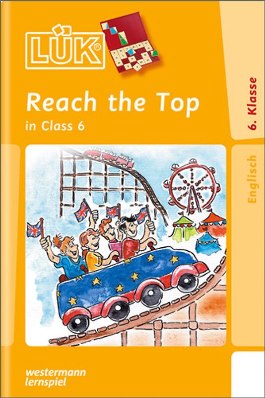LÜK-Übungshefte / LÜK. Fremdsprachen / 6./7. Klasse - Englisch: Reach the Top!