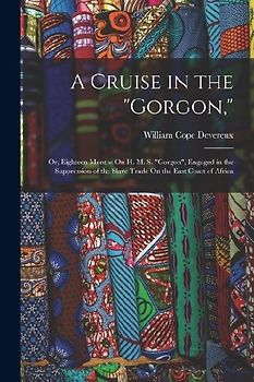 A Cruise in the "Gorgon,"